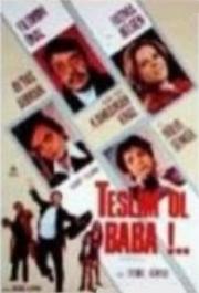 Teslim Ol Baba!..