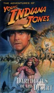 The Adventures of Young Indiana Jones: Daredevils of the Desert