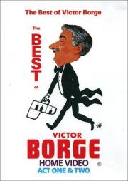 The Best of Victor Borge: Act One & Two