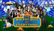 The Big Fat Quiz of Everything