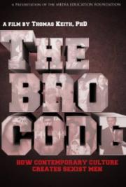 The Bro Code: How Contemporary Culture Creates Sexist Men