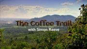 The Coffee Trail with Simon Reeve