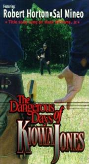 The Dangerous Days of Kiowa Jones
