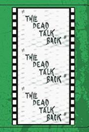 The Dead Talk Back