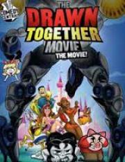 The Drawn Together Movie: The Movie!