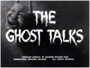 The Ghost Talks