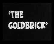 The Goldbrick