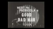 The Good Bad Man