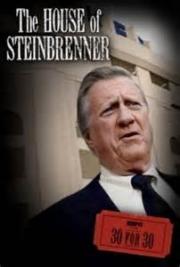 The House of Steinbrenner