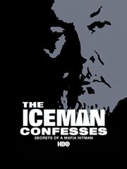 The Iceman Confesses: Secrets of a Mafia Hitman