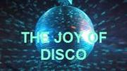 The Joy of Disco