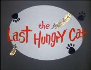 The Last Hungry Cat