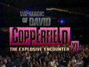 The Magic of David Copperfield XI: The Explosive Encounter