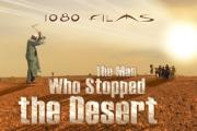 The Man Who Stopped the Desert