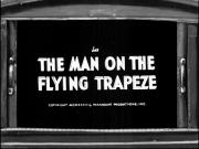 The Man on the Flying Trapeze