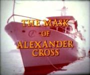 The Mask of Alexander Cross