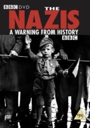 The Nazis: A Warning from History