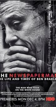 The Newspaperman: The Life and Times of Ben Bradlee