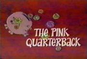 The Pink Quarterback