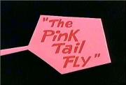 The Pink Tail Fly