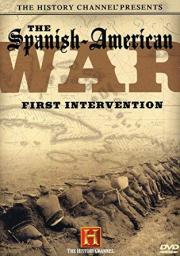 The Spanish-American War: First Intervention