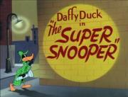 The Super Snooper