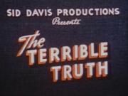 The Terrible Truth