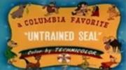The Untrained Seal