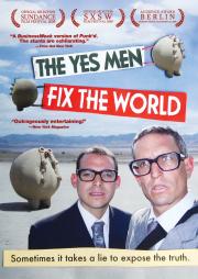 The Yes Men Fix the World