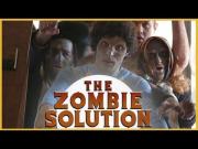 The Zombie Solution