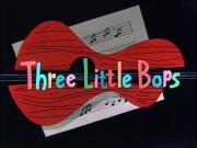 Three Little Bops