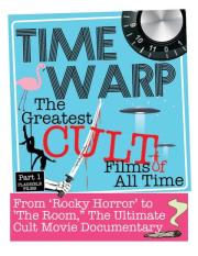 Time Warp: The Greatest Cult Films of All-Time, Parts 1-3