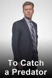 To Catch a Predator