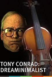 Tony Conrad, DreaMinimalist