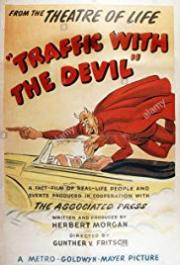 Traffic with the Devil