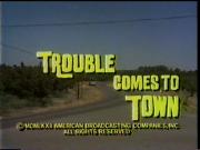 Trouble Comes to Town