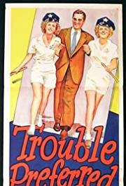 Trouble Preferred