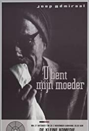 U bent mijn moeder