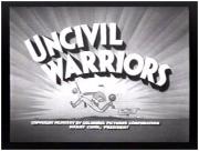 Uncivil Warriors