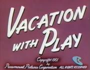 Vacation with Play