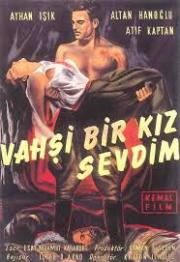 Vahsi bir kiz sevdim