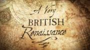 Very British Renaissance