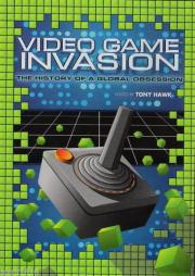 Video Game Invasion The History Of A Global Obsession