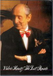 Vladimir Horowitz: The Last Romantic