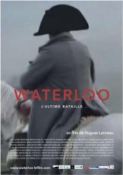 Waterloo, l'ultime bataille