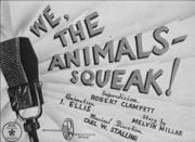 We, the Animals - Squeak!