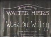 Weak, But Willing