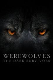 Werewolves: The Dark Survivors