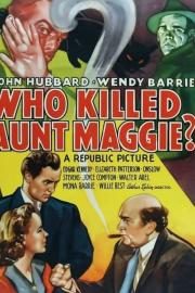 Who Killed Aunt Maggie?