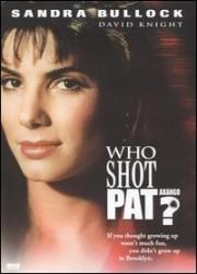 Who Shot Pat?